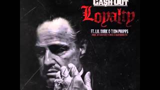 Ca$h Out - Loyalty Feat. Lil Durk & Tion Phipps (Hip Hop New Song 2014)