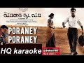 Poraney Poraney song karaoke HQ with lyrics | #vaagaisoodavaa | #Ghibran | #vimal