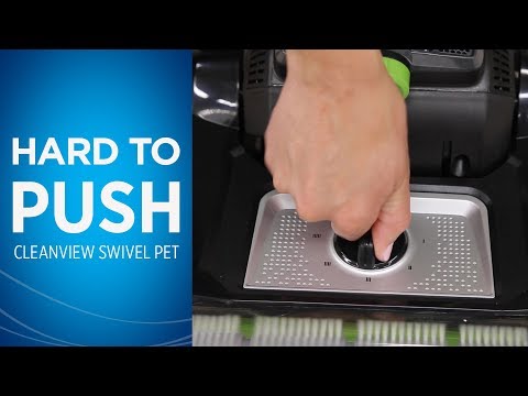 Hard to Push | How to Videos | CleanView®/PowerClean® Vacuums