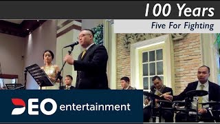 100 Years -  Five for Fighting at Balai Kartini Jakarta | Cover By Deo Entertainment