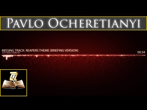 Just Cause 2 • OST • Missing track: Reapers Theme (Briefing Version)