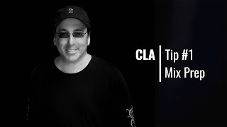 Are you REALLY ready to mix? Mix prep tips from CLA