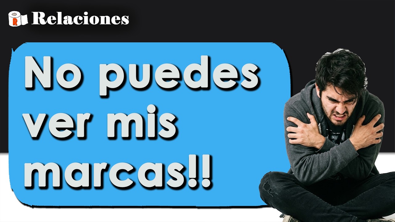 Vi las marcas que mi novio tiene en la espalda y ahora quiere que terminemos