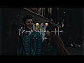Tu Jaana Na Piya Song WhatsApp Status Video King Songs Status Love Status