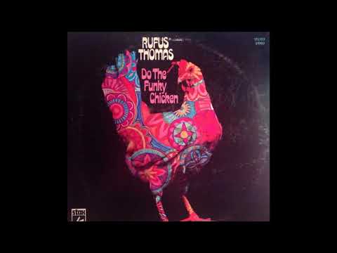 Do The Funky Chicken - Rufus Thomas