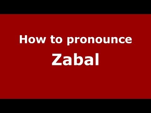 How to pronounce Zabal (Spain/Spanish) - PronounceNames.com