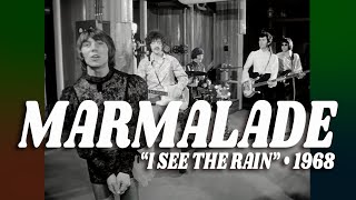 Marmalade • “I See The Rain” • 1968 [Reelin&#39; In The Years Archive]