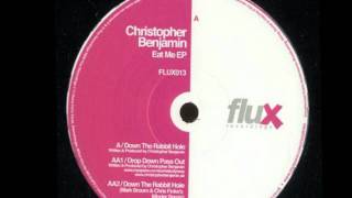 CHRISTOPHER BENJAMIN - Eat Me E.P. - (Down The Rabbit Hole) 2009