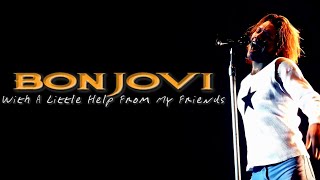 Bon Jovi - With A Little Help From My Friends (The Beatles, Cover / Live In Cleveland, 1995)