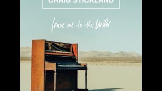 Craig Stickland - Break Every Rule (Live Official Audio)