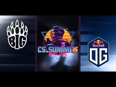 🔴LIVE :BIG VS OG CS SUMMIT 6 Europe 🔴