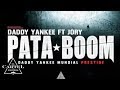 Pata Boom (feat. Jory) - Daddy Yankee 