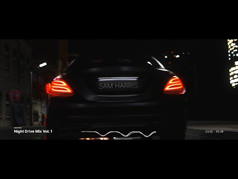 Sam Harris   Night Drive Mix Vol. 1