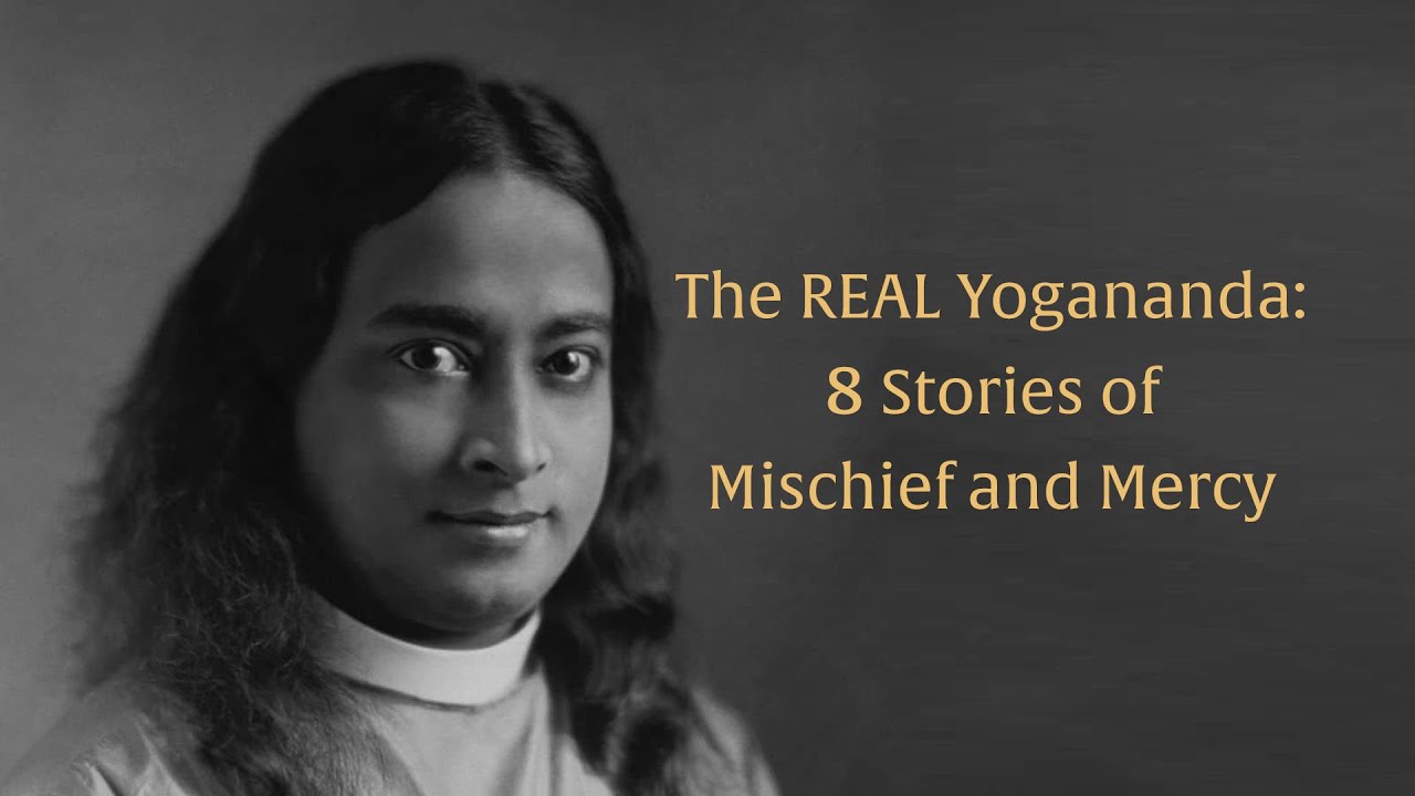 The REAL Yogananda: 8 Stories of Mischief and Mercy 🙏