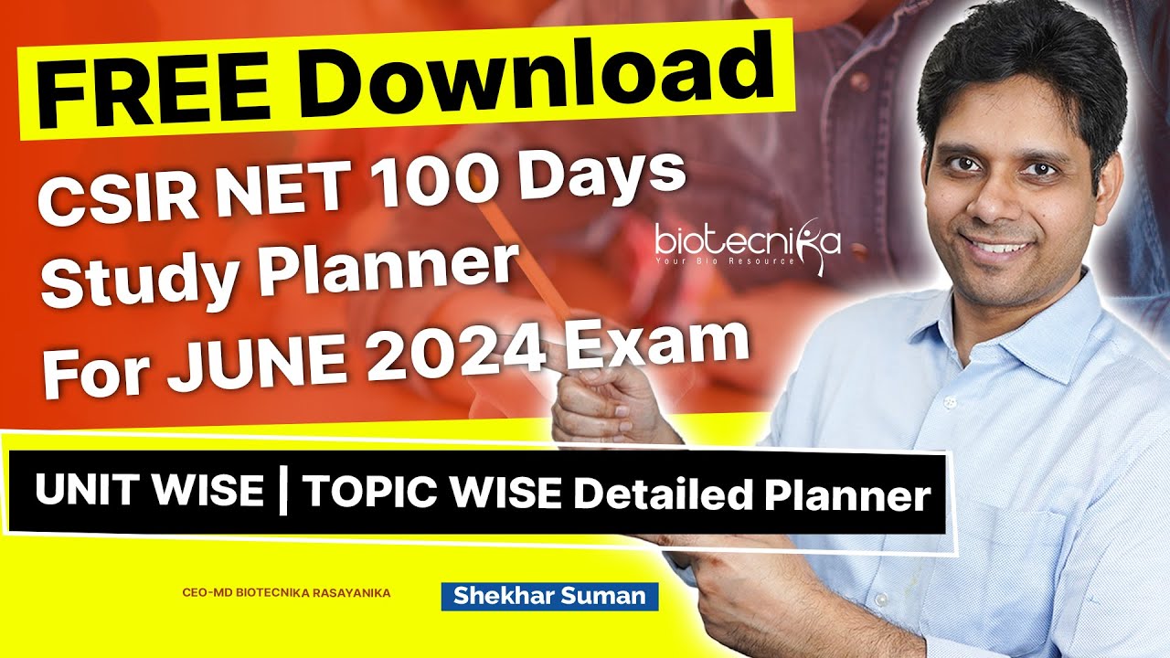FREE Download CSIR NET Life Science 100 Days Study Planner PDF For JUNE 2024 Exam