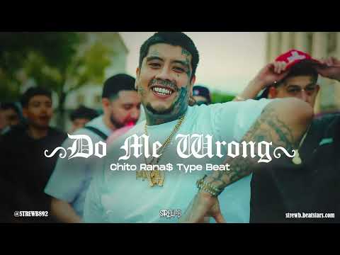 [FREE] Chito Rana$ Type Beat 2024 - "Do Me Wrong"