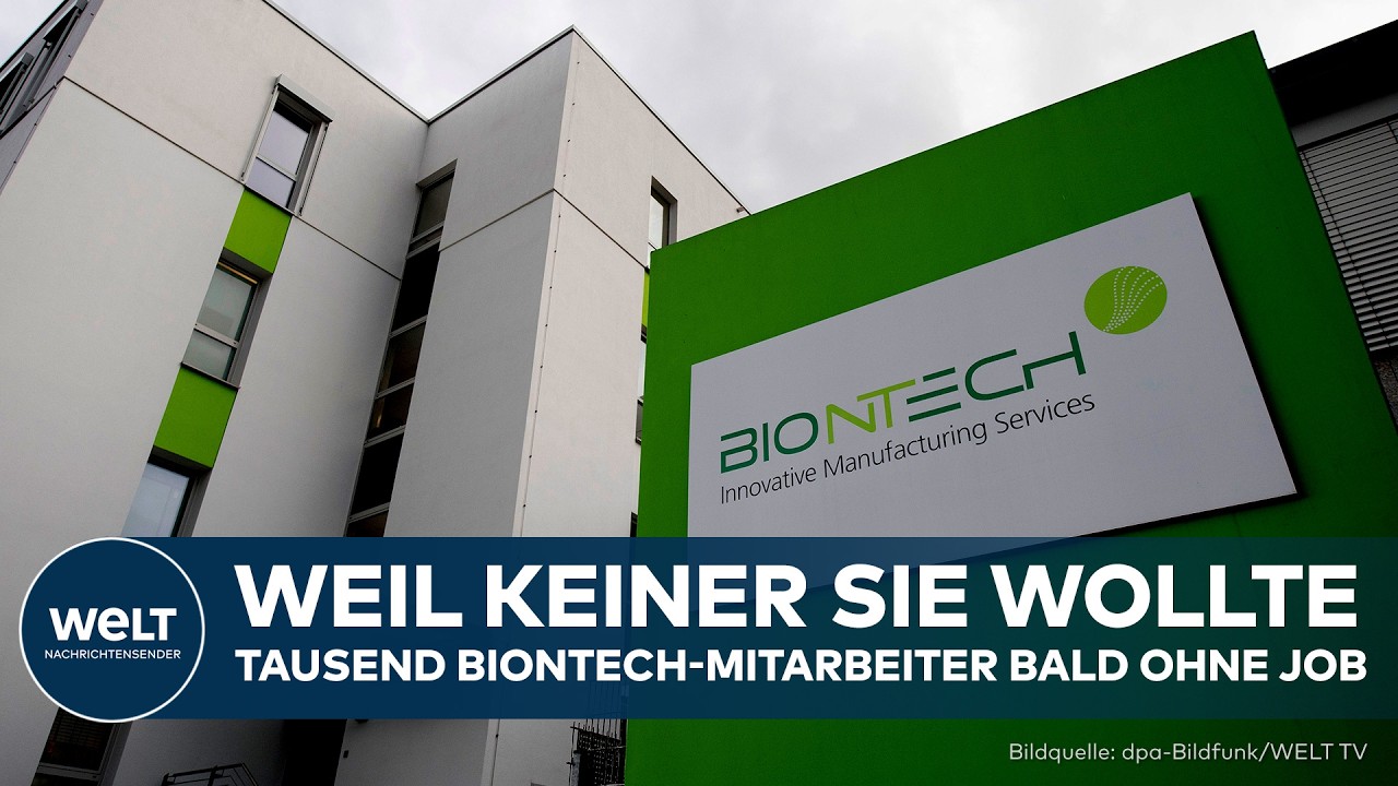 DEUTSCHLAND: Weil keiner sie wollte – Tausende Biontech-Mitarbeiter bald ohne Job