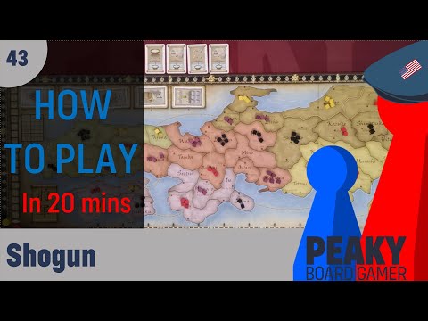 Peaky Boardgamer Episode #43 - Shogun - How to play (English)