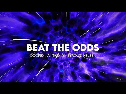 Beat The Odds - Anthony Keyrouz, Coopex, Heleen