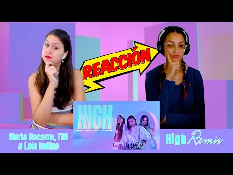 Maria Becerra x TINI x Lola Indigo - High Remix Reacción