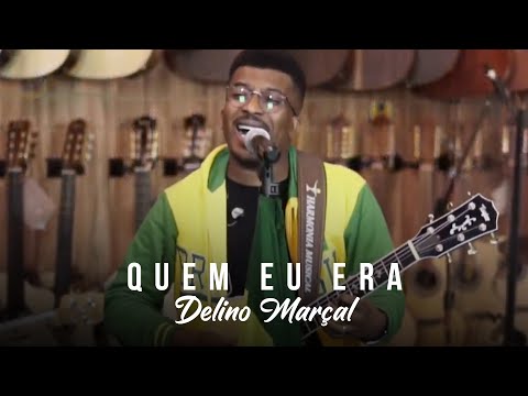 Quem Eu Era - Delino Marçal