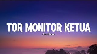 Download lagu TOR MONITOR KETUA - ORANG BARU LEBE GACOR - EKO SHOW, JUAN REZA, CHESYLINO (LYRICS) mp3
