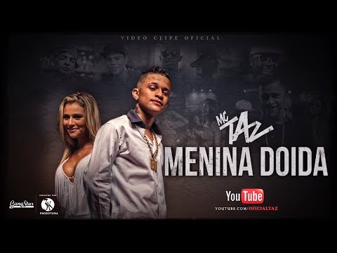 Mc Taz - Menina Doida ( Clipe Oficial ) - 3K Produtora