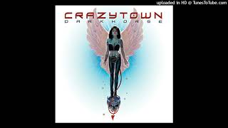 Crazy Town - You&#39;re The One