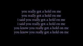 You Really Got a Hold on Me by Smokey Robinson &amp; The Miracles lyrics