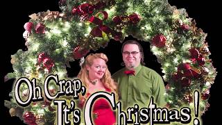 Count Your Blessings instead of Sheep, Debbie Davis with Paul Sanchez, Oh Crap It's Christmas 2016