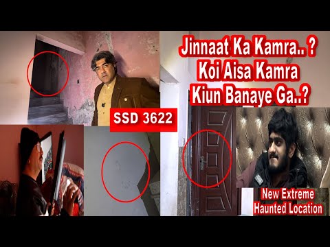 SSD 3622 | Jinnaat Ka Kamra.. ? Koi Aisa Kamra Kiun Banaye Ga..?| New Extreme Haunted Location |