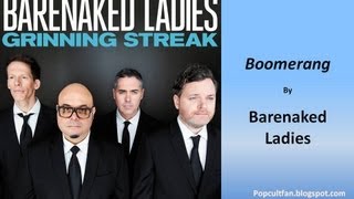 Barenaked Ladies - Boomerang (Lyrics)