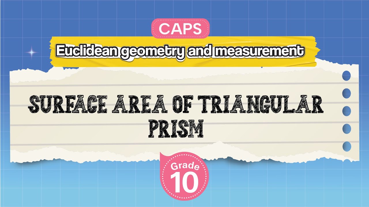 [GRADE 10] Surface Area of Triangular Prism