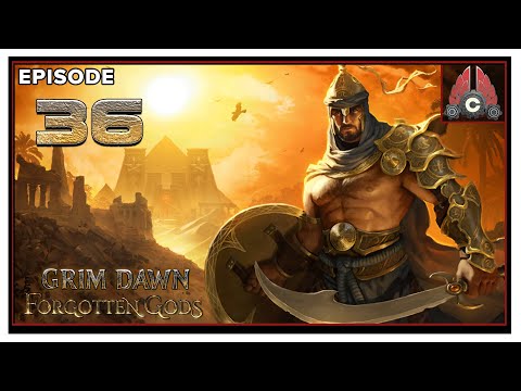 CohhCarnage Plays Grim Dawn - Episode 36