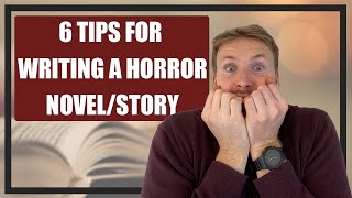 Horror Writing Advice 👻 6 Tips to Write a Best-Selling Horror Book