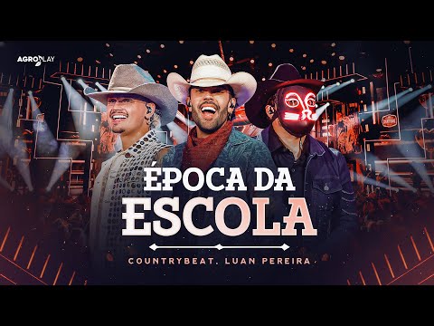 Época da Escola Part. ‪@LuanPereiraLP