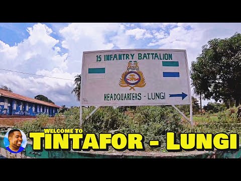 Welcome To TINTAFOR LUNGI - Northern Sierra Leone  🇸🇱 Roadtrip 2022 - Explore With Triple-A
