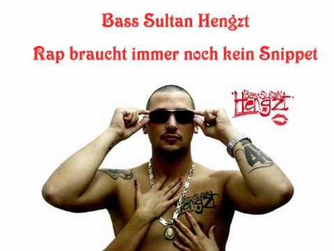 Bass Sultan Hengzt - Rap braucht immer noch kein Snippet  - Hosted by Bushido 2005