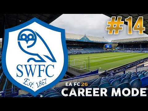EA FC 26 | Sheffield Wednesday Career Mode | #14 | New Season, New Signings