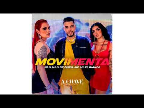 Js Mão De Ouro, Bianca & Mc Mari - Movimenta (Male Version)