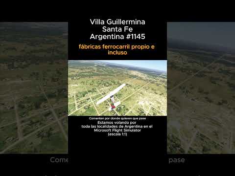 Villa Guillermina, Santa Fe desde el Microsoft Flight Simulator #villaguillermina #santafe #msfs