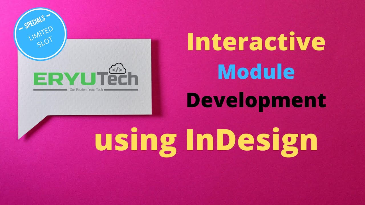 Interactive Module Development using InDesign (AM SESSION )