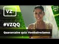 VZ Quarantaine Quiz #3: Voetbalreclames