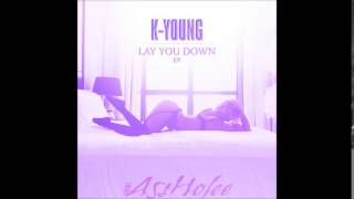 K Young - Dont Ever Leave Me Chopped &amp; Screwed (Chop it #A5sHolee)