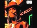 Kid Rock - Wasting Time