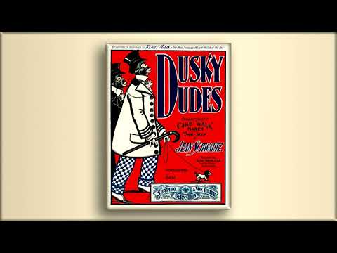Dusky Dudes  - Jean Schwartz - RagTime - Midi - Piano - 1899