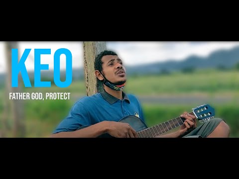 KEO - Father God, Protect (Official Video)
