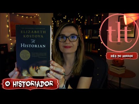 O Historiador (Elizabeth Kostova) | Tatiana Feltrin