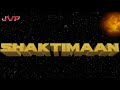 Shaktimaan Title Song In Tamil Version HD