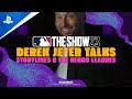 MLB The Show 23 - Derek Jeter Talks Storylines & The Negro Leagues | PS5 & PS4 Games